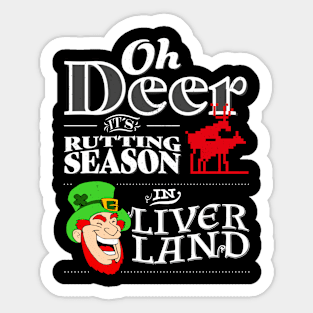 Oh Deer its rutting season in liver land I Irish Leprechaun Sticker